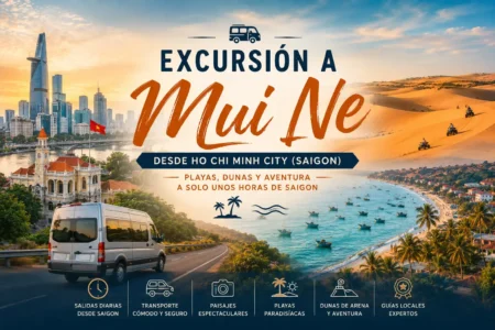 Excursión a Mui Ne desde Ho Chi Minh City: Guía Completa (2026)